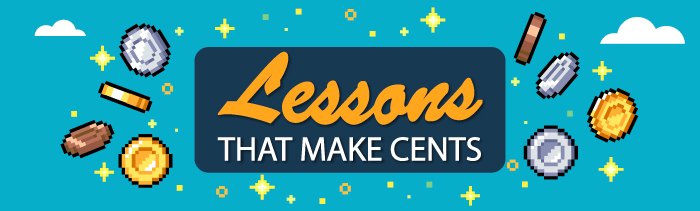 Lessons that Make Cents August 2025